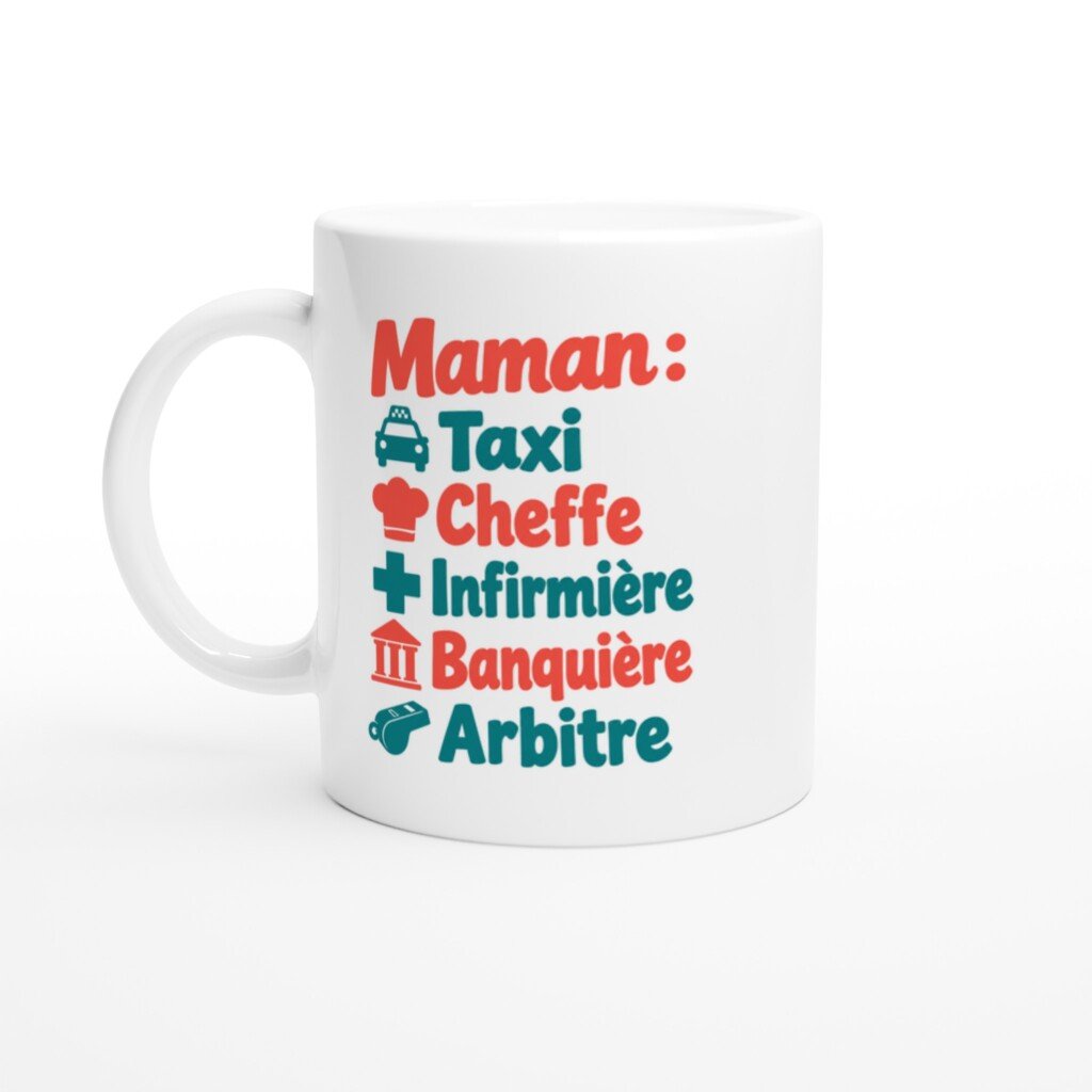 Mug rigolo maman Taxi Cheffe Infirmière Banquière Arbitre