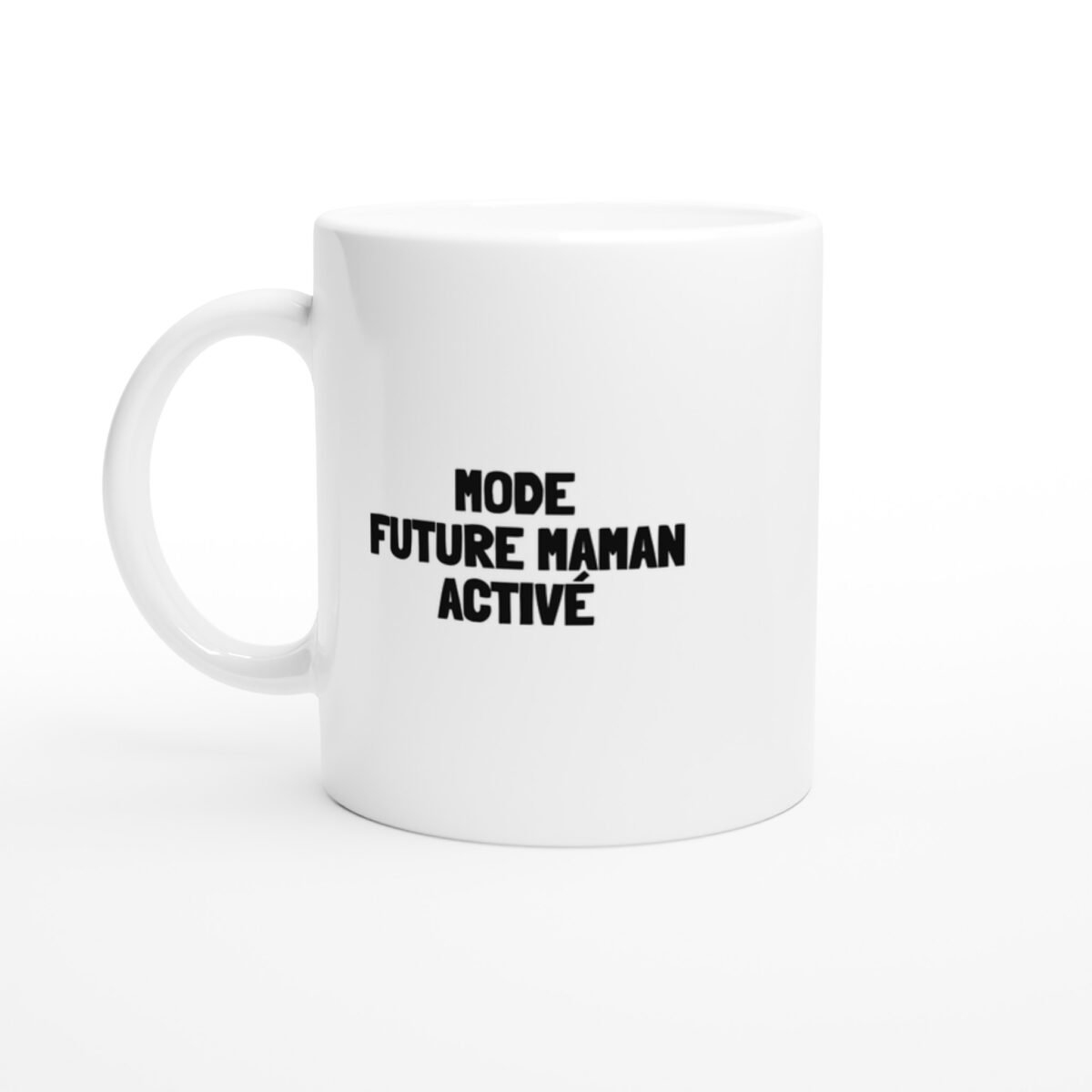 Mug rigolo maman – Mode future maman activé