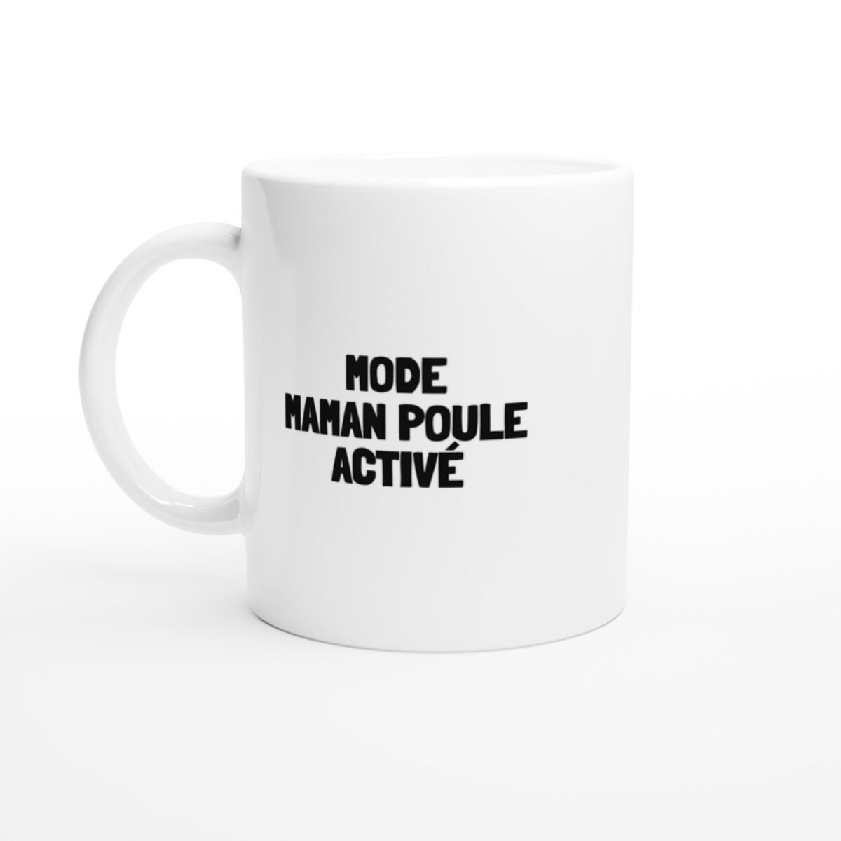 Mug rigolo maman – Mode maman poule activé