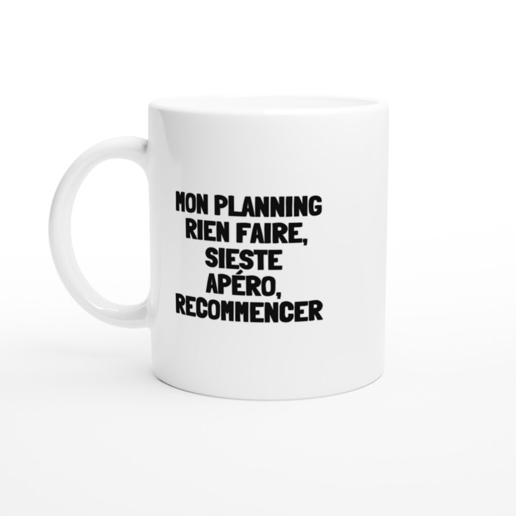 Mug rigolo mon planning rien faire, sieste apéro, recommencer