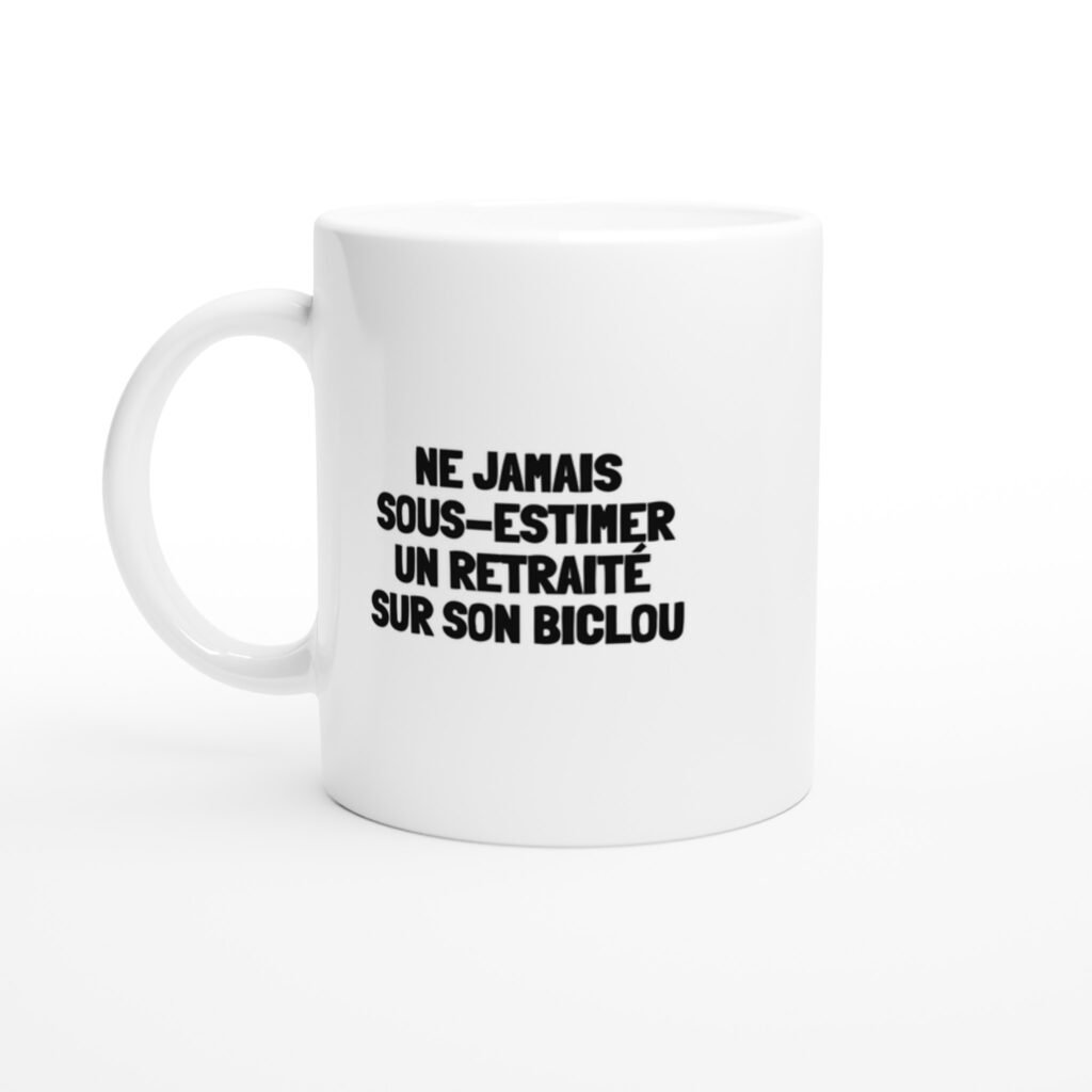 Mug rigolo ne jamais sous-estimer un retraité sur son biclou