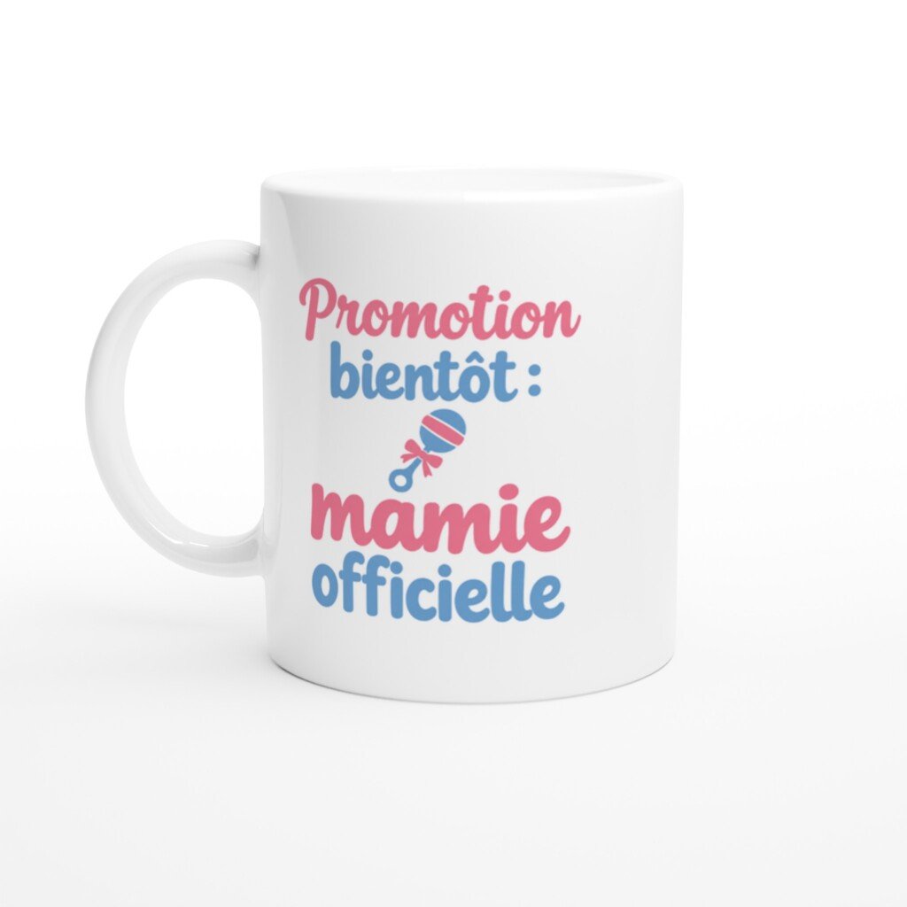 Mug rigolo promotion Bientôt Mamie Officielle