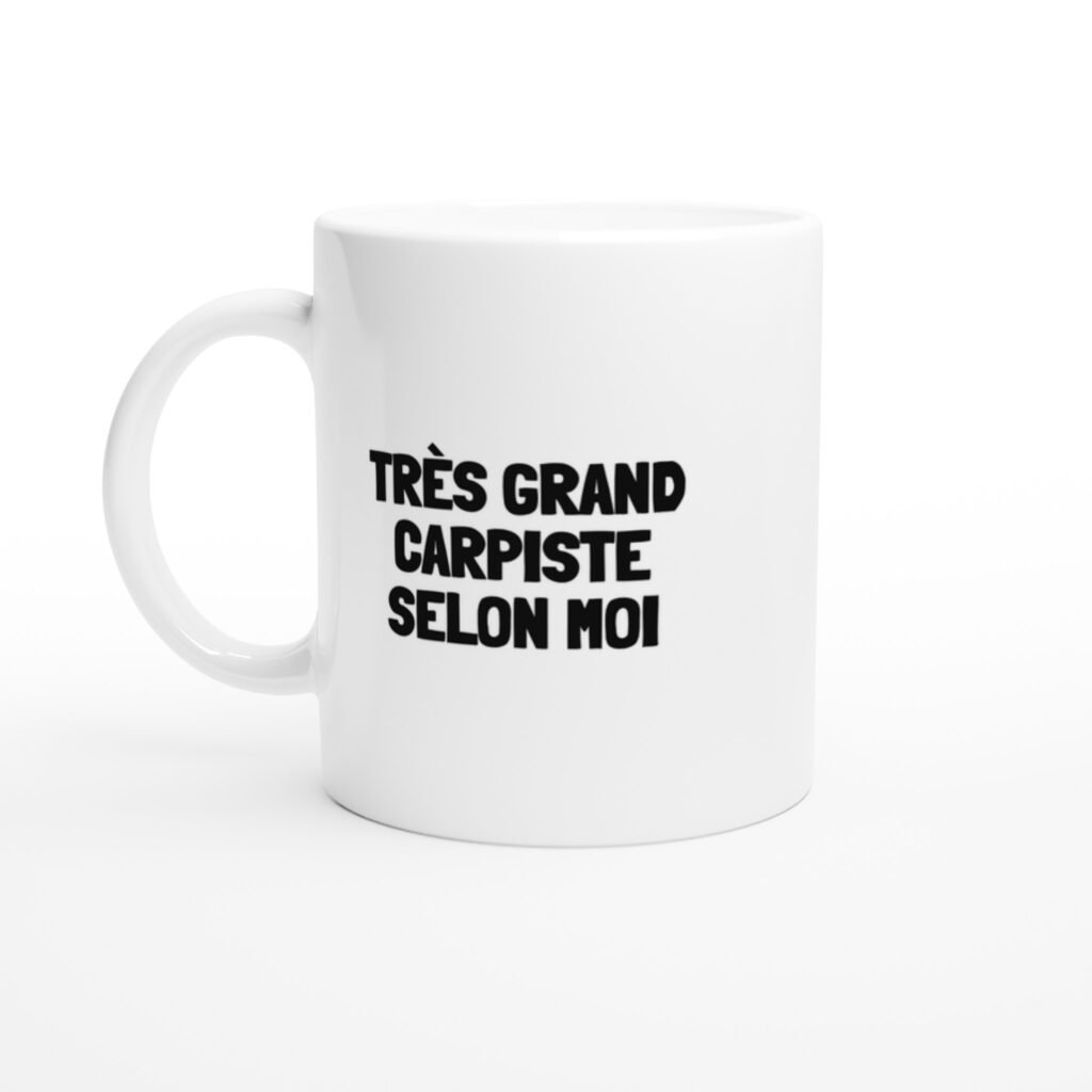 Mug rigolo très grand carpiste selon moi